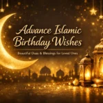 Advance Islamic Birthday Wishes